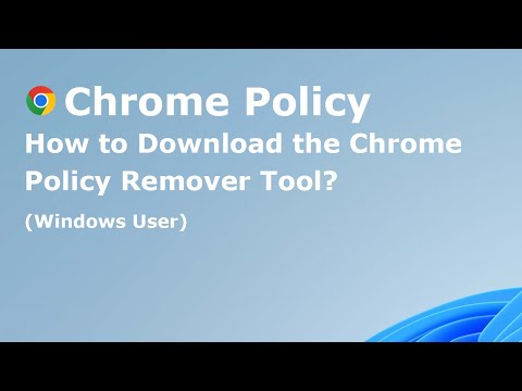 How to Download Chrome Policy Remover Tool Windows? (FREE)