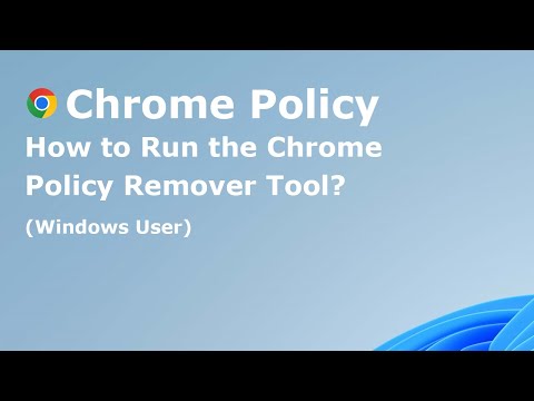 How to Run the Chrome Policy Remover Tool for Windows? (FREE)